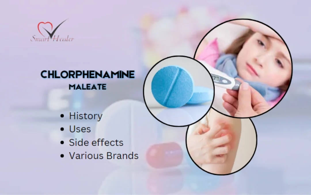Chlorphenamine maleate, History, Best Uses, Side effects, and 12 Brands in Pakistan