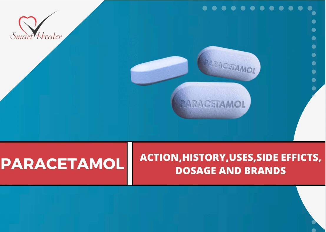 Paracetamol Action, History, Uses, Side Effects, Dosage & Top Brands