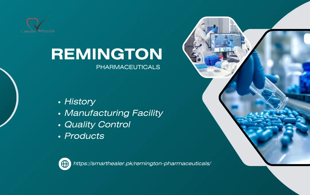 Remington Pharmaceuticals, History, Manufacturing Facility, Quality Control, and 10 Products.