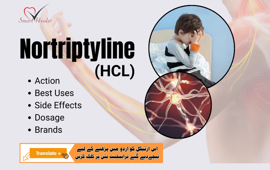 Nortriptyline hydrochloride, rich History, Action, Uses, Side effects, Dosage, Interactions, and Brands
