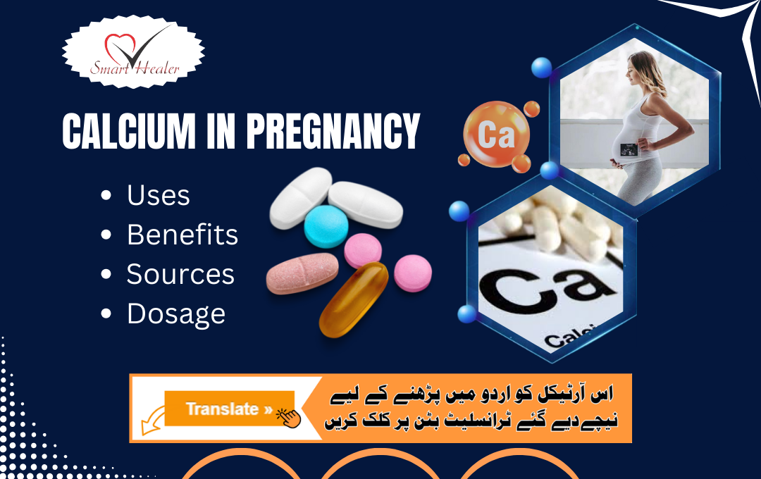 Uses, Benefits and Dosage of Calcium In Pregnancy